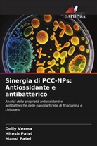 Hitesh Patel, Mansi Patel, Dolly Verma - Sinergia di PCC-NPs: Antiossidante e antibatterico