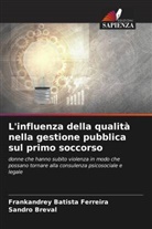 Frankandrey Batista Ferreira, Sandro Breval - L'influenza della qualità nella gestione pubblica sul primo soccorso