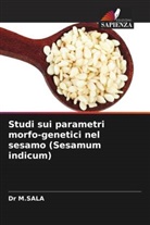 M. Sala, Dr M.SALA - Studi sui parametri morfo-genetici nel sesamo (Sesamum indicum)