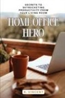 B. Vincent - Home Office Hero