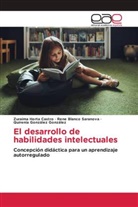 Rene Blanco Saranova, Quirenia González González, Zuraima Horta Castro - El desarrollo de habilidades intelectuales