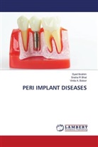 Sneha R Bhat, Vinita A. Boloor, Syed Ibrahim - PERI IMPLANT DISEASES