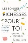Gary M. Douglas, Dain Heer - Les Bonnes Richesses Pour Toi (French)