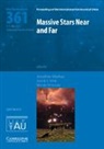Jonathan (Dublin Institute for Advanced St Mackey, Jonathan Mackey, Jonathan (Dublin Institute for Advanced Studies) Mackey, Nicole St-Louis, Nicole (Universite de Montreal) St-Louis, Jorick S Vink... - Massive Stars Near and Far (Iau S361)