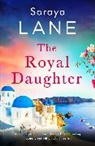 Soraya Lane, Lane Soraya - The Royal Daughter