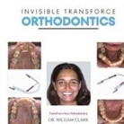 Dr. William Clark, William Clark - Invisible TransForce Orthodontics