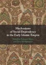 Edmund (Leiden University Hayes, Edmund (Rijksuniversiteit Leiden Hayes, Edmund Hayes, Edmund (Rijksuniversiteit Leiden Hayes, Petra M. Sijpesteijn, Petra M. (Rijksuniversiteit Leiden Sijpesteijn... - Mechanisms of Social Dependency in the Early Islamic Empire