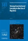 Hannah (Max Planck Institute for Astrophys Stacey, Claudio Grillo, Claudio (Universita degli Studi di Milano) Grillo, Alessandro Sonnenfeld, Alessandro (Shanghai Jiao Tong University Sonnenfeld, Hannah Stacey... - Strong Gravitational Lensing in the Era of Big Data (Iau S381)