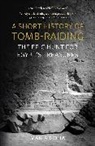 Maria Golia, Golia Maria - Short History of Tomb-Raiding