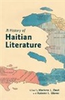 Marlene L. Daut, Marlene L. (Yale University) Daut, Kaiama L. Glover, Kaiama L. (Yale University) Glover - A History of Haitian Literature