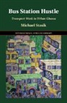 Michael Stasik, Michael (Max Planck Institute for the Study of Religious and Ethnic Diversity) Stasik, Michael (Universitat Basel Stasik, Stasik Michael - Bus Station Hustle