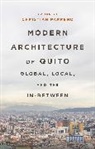 Christian Parreno, Christian Parreno - Modern Architecture of Quito
