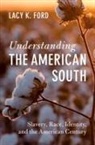 Lacy K. Ford, Ford Lacy K. - Understanding the American South