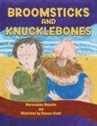 Marmaduke Nepskin - Broomsticks and Knucklebones