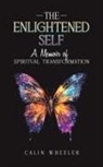 Calin Wheeler - The Enlightened Self
