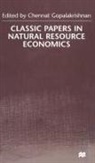 Chennat Gopalakrishnan, C Gopalakrishnan, C. Gopalakrishnan - Classic Papers in Natural Resource Economics