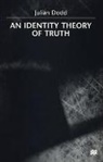 Julian Dodd - An Identity Theory of Truth