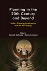 Santosh (Jawaharlal Nehru University) Gu Mehrotra, Sylvie Guichard, Guichard Sylvie, Santosh Mehrotra, Mehrotra Santosh - Planning in the 20th Century and Beyond