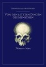 der Kartäuser Dionysius - Von den letzten Dingen des Menschen