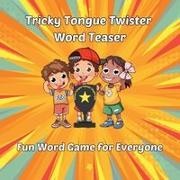 Al Tran - Tricky Tongue Twister Word Teaser Fun Word Game for Everyone
