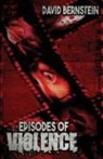 David Bernstein, Candace Nola - Episodes of Violence