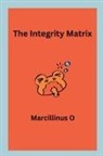 Marcillinus O - The Integrity Matrix