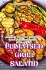 Malle Raudsepp - ÜLIMATSED GRILLSALATID