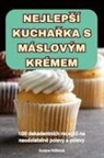 Zuzana R¿¿ková - NEJLEP¿Í KUCHA¿KA S MÁSLOVÝM KRÉMEM