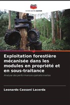 Leonardo Cassani Lacerda - Exploitation forestière mécanisée dans les modules en propriété et en sous-traitance