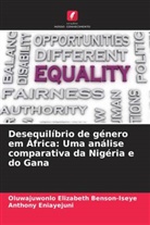Oluwajuwonlo Elizabeth Benson-Iseye, Anthony Eniayejuni - Desequilíbrio de género em África: Uma análise comparativa da Nigéria e do Gana