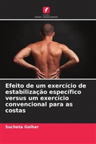 Sucheta Golhar - Efeito de um exercício de estabilização específico versus um exercício convencional para as costas