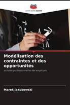 Marek Jakubowski - Modélisation des contraintes et des opportunités