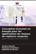 Abdulilah Al-Ahmari, Ibraheem Al-Qahtani, Hashim Elshafie - Conception économe en énergie pour les applications de réseaux de capteurs corporels