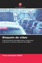Yves-Constant Gabo - Bloqueio de vídeo
