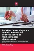 Kilili Debo Roy - Padrões de rotulagem e conhecimentos dos doentes sobre os medicamentos dispensados