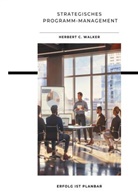 Herbert C Walker, Herbert C. Walker - Strategisches Programm-Management