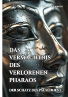 Alexander F Wright, Alexander F. Wright - Das Vermächtnis des verlorenen Pharaos