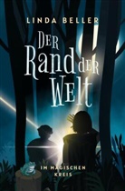 Linda Beller - Der Rand der Welt: Im magischen Kreis