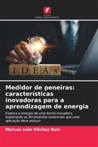 Marcos Iván Vilchez Ruíz - Medidor de peneiras: características inovadoras para a aprendizagem de energia