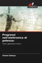 Vineet Dahiya - Progressi nell'elettronica di potenza: