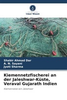 Shabir Ahmad Dar, A N Sayani, A. N. Sayani, Jyoti Sharma - Kiemennetzfischerei an der Jaleshwar-Küste, Veraval Gujarath Indien