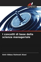 Amir Abbas Rahmati Alaei - I concetti di base della scienza manageriale
