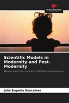 Júlia Eugênia Gonçalves - Scientific Models in Modernity and Post-Modernity