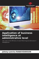 Johnny Lemriss Ranaivoarison - Application of business intelligence at administrative level