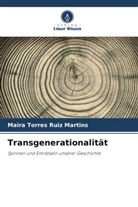 Maira Torres Ruiz Martins - Transgenerationalität