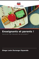 Diego León Durango Oquendo - Enseignants et parents !