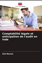 ATUL BANSAL - Comptabilité légale et anticipation de l'audit en Inde