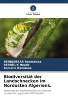 Berrouk Houda, Ramd Ramdane, Ramdini Ramdane, Bendjebbar Roumaissa - Biodiversität der Landschnecken im Nordosten Algeriens.