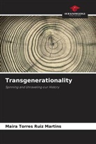 Maira Torres Ruiz Martins - Transgenerationality
