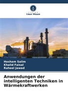 Khalid Faisal, Raheel Jawad, Hosham Salim - Anwendungen der intelligenten Techniken in W&auml;rmekraftwerken